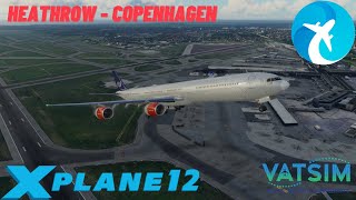 XPlane 12  Heathrow to Copenhagen Return  Toliss A340600  live on Vatsim [upl. by Urd]