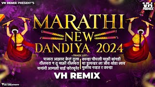 Dandiya 2024  Marathi amp Hindi amp Old  Trending Songs  VH Remix  Nonstop Garba Dj Song [upl. by Alicec911]