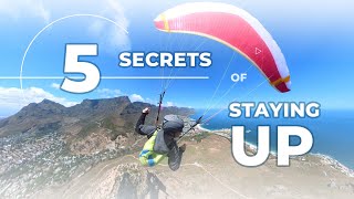 The 5 SECRETS of STAYING UP on your paraglider [upl. by Ttenaej]