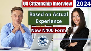 Passing the US Naturalization Interview and Test 2024  New N400 Application A Real Experience [upl. by Perrie]