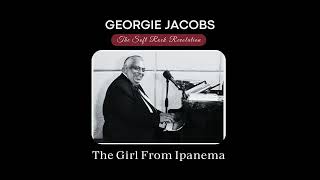 The girl from Ipanema  Georgie Jacobs  Antonio Carlos Jobim [upl. by Amuh]