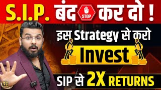 STOP SIP  Get 2X Returns than Mutual Funds SIP on Your Invested Money  Stock Market Wealth [upl. by Enehs28]