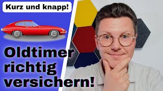 Oldtimer richtig versichern  Warum Du keine normale Kfz Versicherung nehmen solltest  Topschutz [upl. by Mutat943]