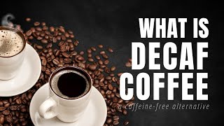 The Truth About Decaf Coffee – Prepare to Be Shocked [upl. by Sig960]