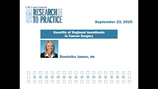 Benefits of Regional Anesthesia in Cancer Surgery  D James  20200923 [upl. by Gagne]