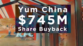 Yum China revs up restaurant expansion share repurchases [upl. by Georgianna]