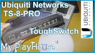 Ubiquiti TS8PRO TOUGHSwitch 150W PoE Gigabit Switch  657 [upl. by Lorrac957]