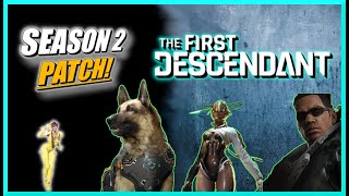 The First Descendant Season 2 Patch Notes Breakdown [upl. by Chic]