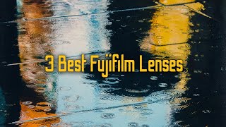 The 3 BEST Fujifilm Lenses for Street Photography [upl. by Nikos]