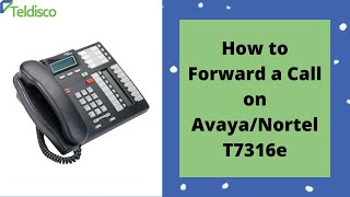 How to forward a call on AvayaNortel T7316e [upl. by Ela694]