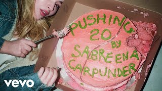 Sabrina Carpenter  Pushing 20 Audio Only [upl. by Ajiak]