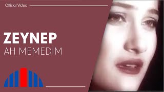 Zeynep  Ah Memedim Official Video [upl. by Hahseram]