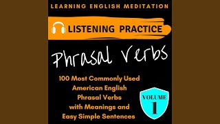 Phrasal Verbs  Volume 1  Part 9 [upl. by Nelo]