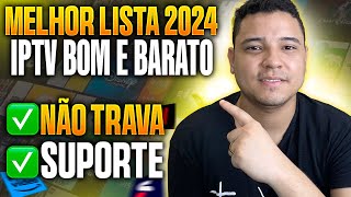 MELHOR LISTA IPTV 2024  ESSA É A MELHOR OPÇÃO DE LISTA IPTV 2024 [upl. by Adnaloy940]