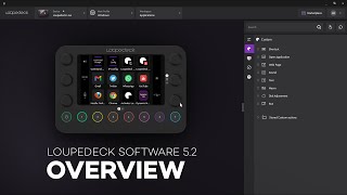 Loupedeck Software 52  Overview [upl. by Dumah]