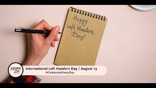 International Left Handers Day  August 13 [upl. by Norod704]