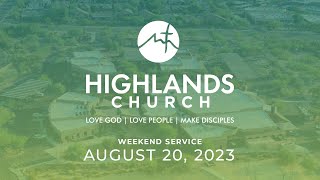 Highlands Worship Service  August 20 2023 [upl. by Pickering]