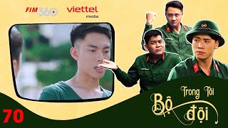 SITCOMS 2022 BỘ ĐỘI TRONG TÔI  Tập 70 Phim Ngắn Nhập Ngũ Của Những Chàng Lính Trẻ FIM360 Sitcom [upl. by Vlada]