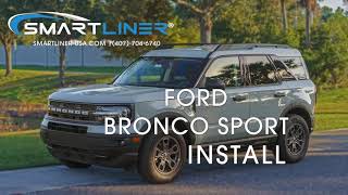 SMARTLINER Ford Bronco Sport Install Video [upl. by Selim783]