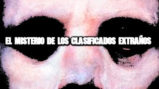 El misterio de los clasificados extraños Real [upl. by Manoop]