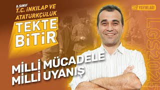 TEKTE BİTİR  LGS 2025 İnkılap Tarihi  Milli Mücadele  Milli Uyanış  Konu Anlatımı [upl. by Iloj]