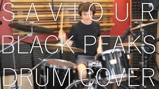 Saviour  Black Peaks  Drum Cover  Sam Hopper [upl. by Hairaza]