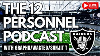 Raiders  The 12 Personnel Podcast With GraphkWastedSanjit T 🏴‍☠️ [upl. by Soisinoid]