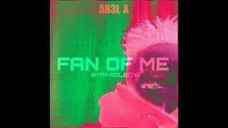 AB3L X Rolboy  FAN OF ME [upl. by Hamish28]