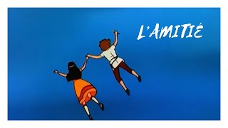 Lamitié [upl. by Ntsyrk232]