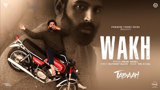 Wakh  Parmish Verma  Wamiqa Gabbi  Latest Punjabi Songs 2024  Tabaah Releasing 18 Oct [upl. by Silma]