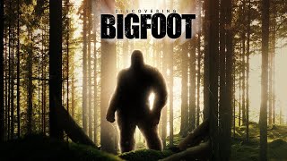 DISCOVERING BIGFOOT  FULL MOVIE [upl. by Damek644]