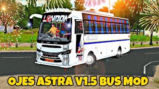 🎀🎀BUSSID NEW OJES ASTRA V15 BUS MOD RELEASED DOWNLOAD [upl. by Wendeline]