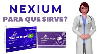 NEXIUM para que sirve cuando y como tomar nexium 20 mg 40 mg [upl. by Nileuqcaj]