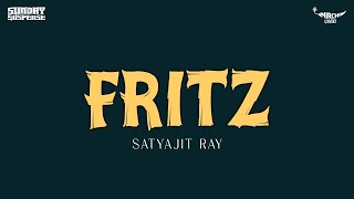 Sunday Suspense  Fritz  Satyajit Ray  Mirchi 983 [upl. by Kramal137]