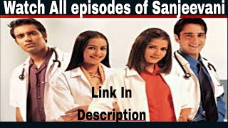 Watch All Episodes of Sanjivani season 1 doctor Link in Description [upl. by Arutak653]