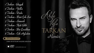 TARKAN Ahde Vefa Full Albüm 2022  Tarkan 2022 MIX [upl. by Callas]