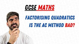 The AC Method is Bad  GCSE Maths [upl. by Keon]