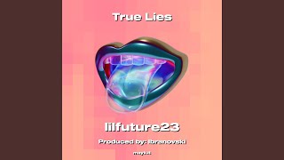 True Lies [upl. by Gavrah267]