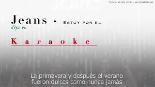 Estoy por el  Jeans  Karaoke [upl. by Aes]