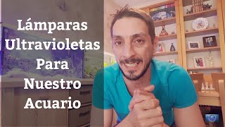 🔵 Lámparas UV Ultravioletas Germicidas Para Acuarios Con quotLa Pecera De Maríaquot Acuarios MB [upl. by Norvell]