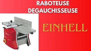 Raboteuse Dégauchisseuse Einhell TCSP 204 2024 [upl. by Wake]