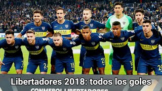 Todos los goles de Boca en la Copa Libertadores 2018 [upl. by Drew102]