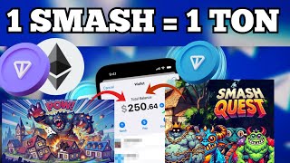 1 SMASH  1 TON COIN  Earn Unlimited COIN With Smash Quest  XProtocol Game [upl. by Ivens]