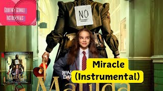 Matilda The Musical  Miracle Instrumental [upl. by Tarfe]