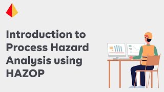 Introduction to Process Hazard Analysis using HAZOP [upl. by Pournaras]