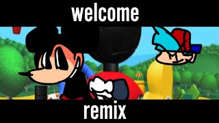 welcome remix [upl. by Norrek]