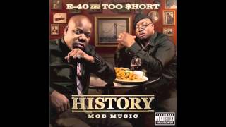 E40 and Too Short  If We Aint Fuckin Feat T Nelson [upl. by Nadiya]