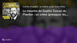 Le meurtre de Sophie Toscan du Plantier  un crime presque résolu  300 secondes de crime [upl. by Acirehs]