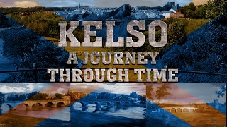 Kelso A Journey Through Time 20201680 [upl. by Hairaza]