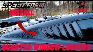 SPEEDFORM QUARTER WINDOW LOUVERS INSTALL FOR 2016 MUSTANG [upl. by Hael]